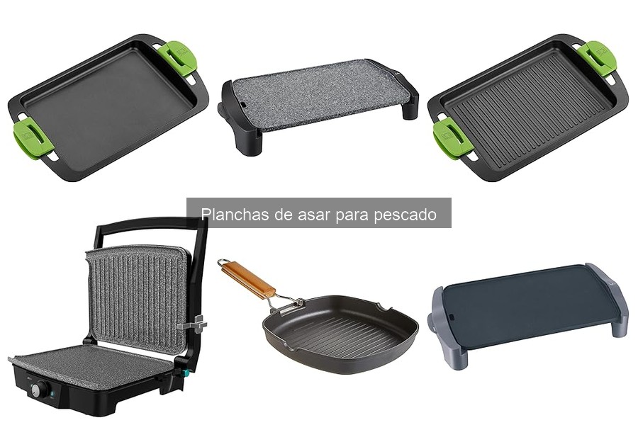 Alternativas a las Planchas de Asar para Pescado