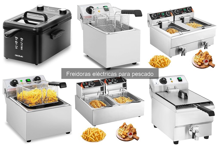 Cómo elegir la mejor freidora eléctrica para pescado