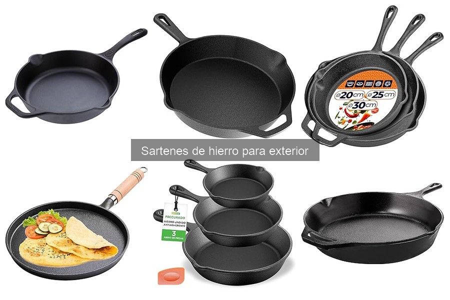 Comparativa de Sartenes de Hierro para Exterior: Mejores Marcas