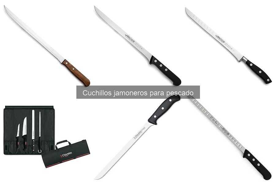 Cuchillo Jamonero para Pescado: Características y Usos