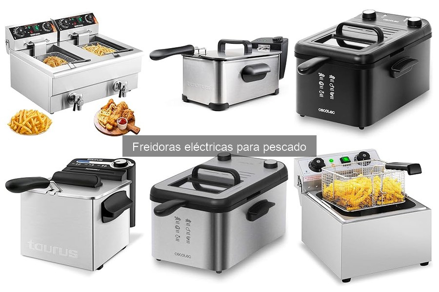 Freidoras eléctricas para pescado: fáciles y efectivas