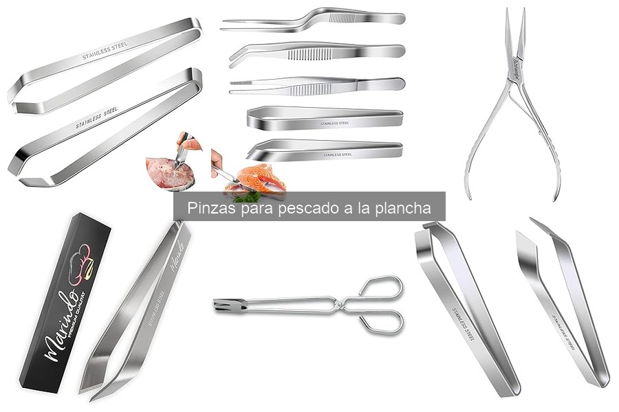 Las Mejores Pinzas para Pescado a la Plancha: Comparativa 2023