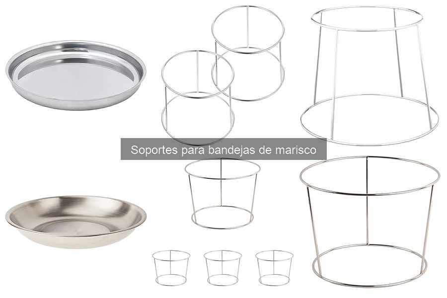 Mantén tus Soportes para Bandejas de Marisco como Nuevos