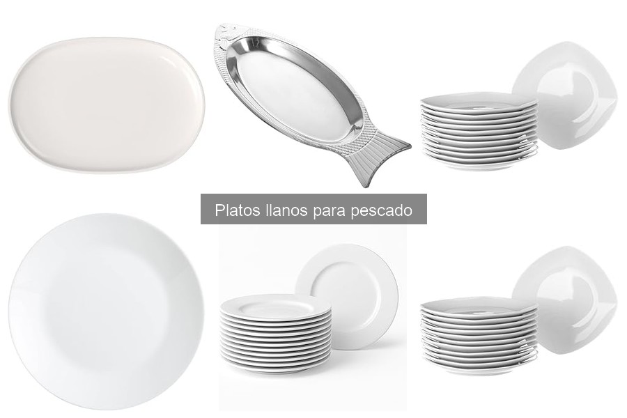 Mejores platos llanos para pescado en casa: calidad y precio