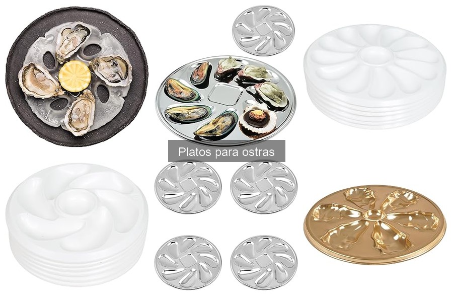 Platos para Ostras: ¿Qué son y para qué se utilizan?