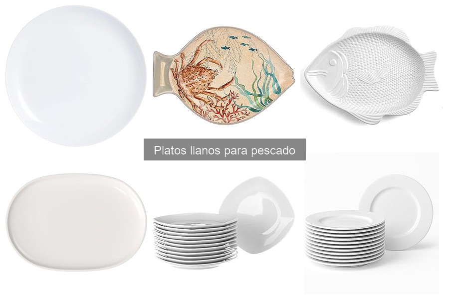 ¿Qué son los platos llanos para pescado? Características y usos