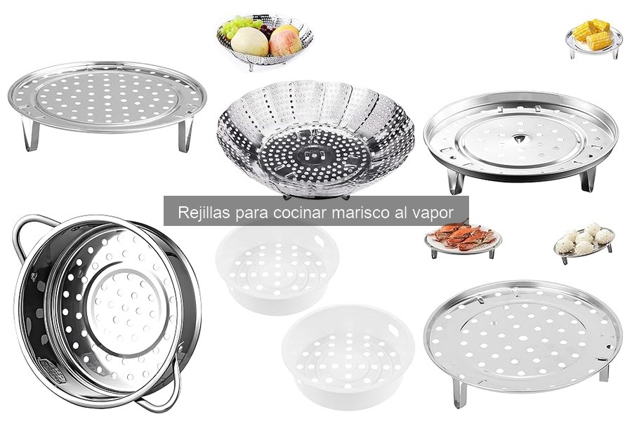 Soluciona Problemas Comunes con Rejillas para Marisco al Vapor