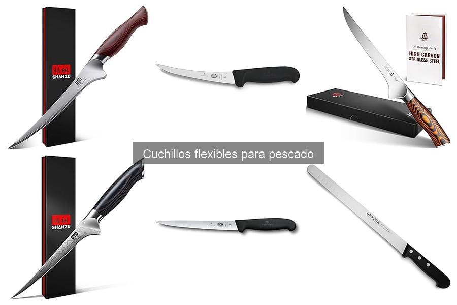 Tipos de cuchillos flexibles para pescado y sus características