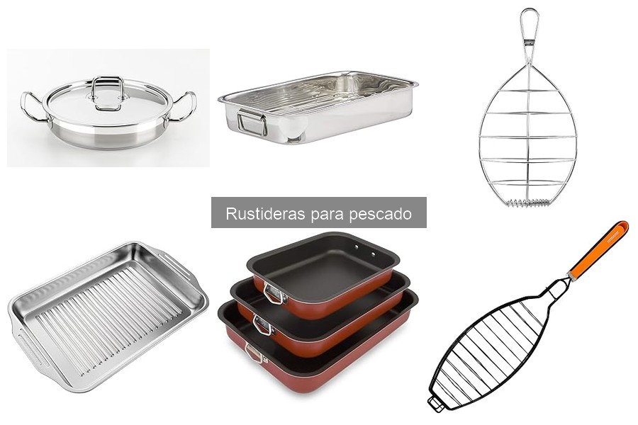 Tipos de rustideras para pescado: materiales y tamaños