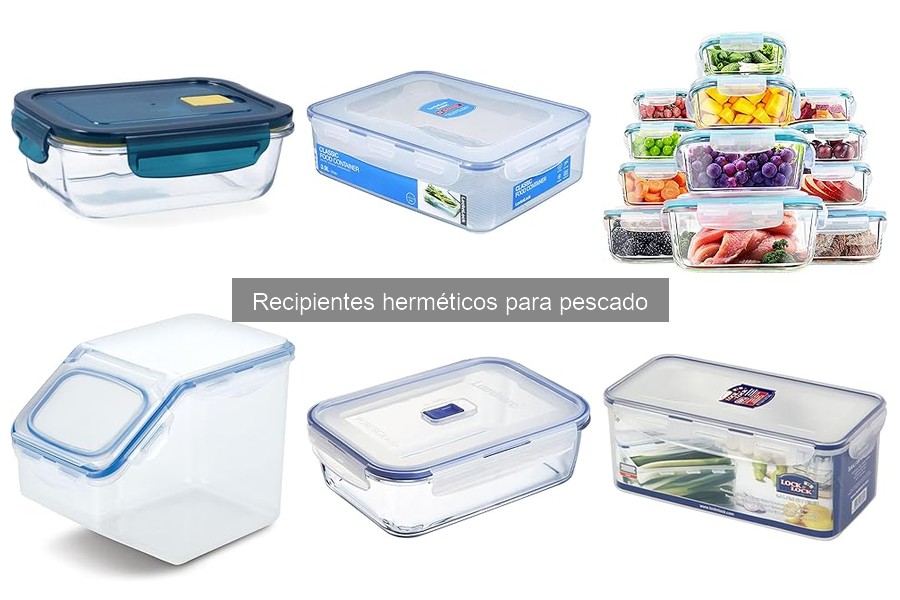 Ventajas de los recipientes herméticos para conservar pescado