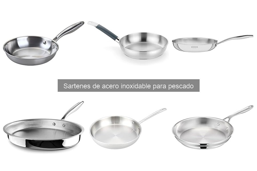 Ventajas y desventajas de las sartenes de acero inoxidable para pescado